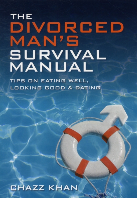 Divorced Man's Survival Manual - Chazz Khan