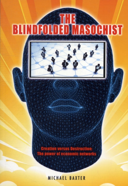 Blindfolded Masochist - Michael Baxter