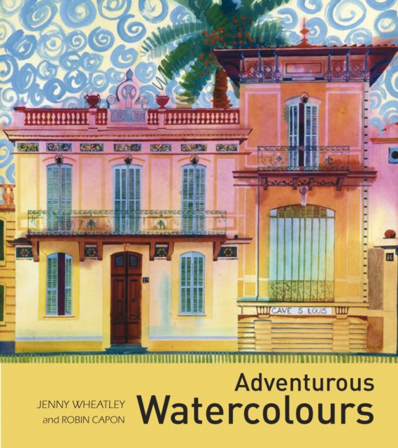 Adventurous Watercolours - Jenny Wheatley