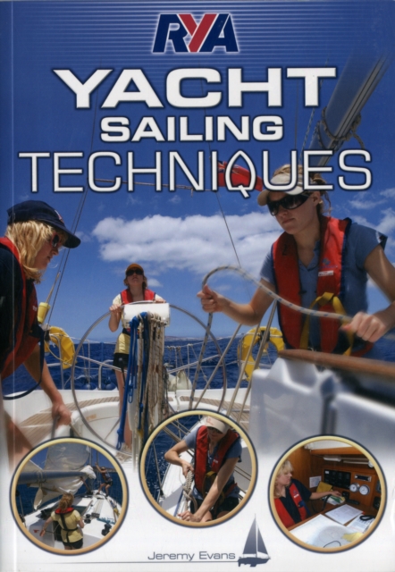 RYA Yacht Sailing Techniques - Jeremy Evans