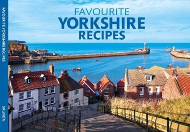 Favourite Yorkshire Recipes - 