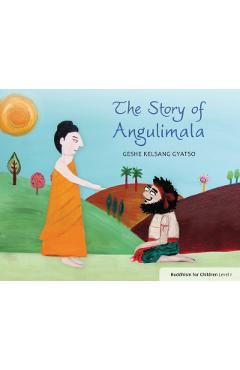 Poza produsului Story of Angulimala - Geshe Kelsang Gyatso