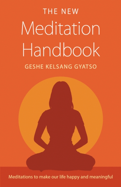 New Meditation Handbook - Geshe Kelsang Gyatso