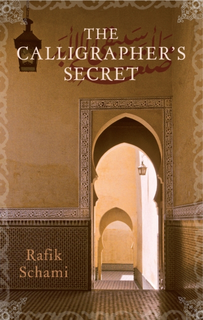 Calligrapher's Secret - Rafik Schami