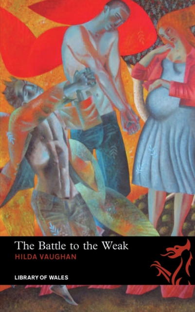 Battle to the Weak - Hilda Vaughan