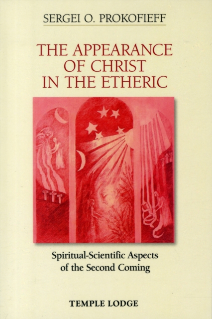 Appearance of Christ in the Etheric - Sergei O. Prokofieff