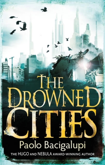 Drowned Cities - Paolo Bacigalupi