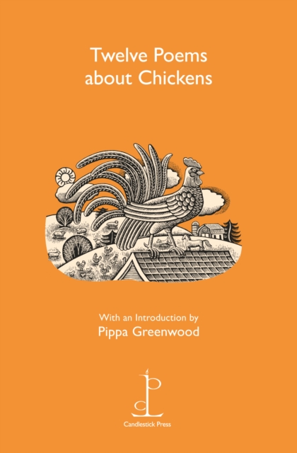 Twelve Poems about Chickens - 