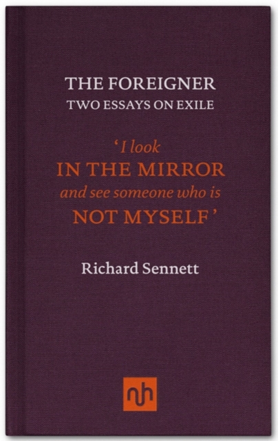 Foreigner - Richard Sennett