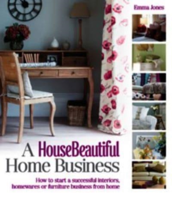 House Beautiful Home Business - Emma Jones