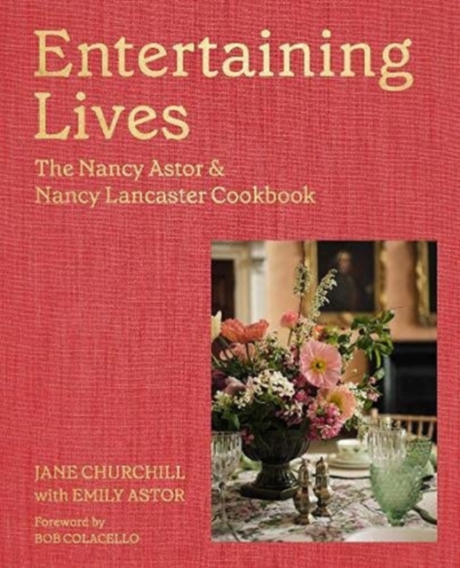 Entertaining Lives - Jane|astor Churchill