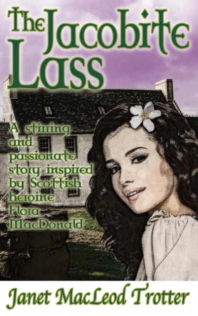 Jacobite Lass - Janet Macleod Trotter