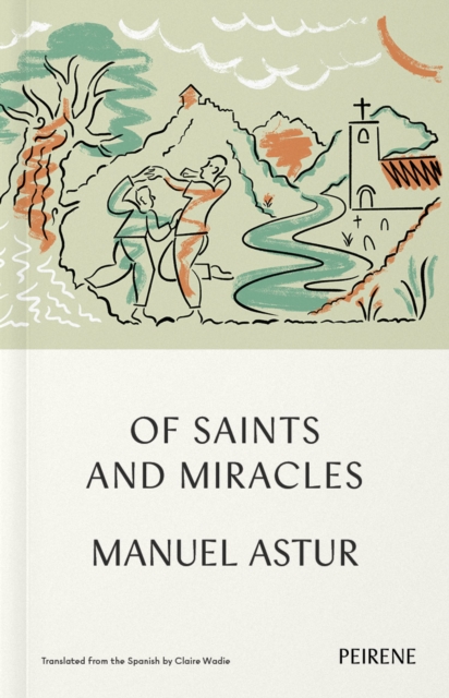 Of Saints and Miracles - Manuel Astur
