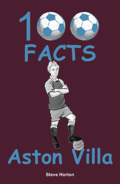 Aston Villa - 100 Facts - Steve Horton