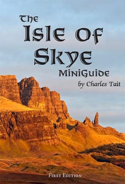 Isle of Skye MiniGuide - Charles Tait
