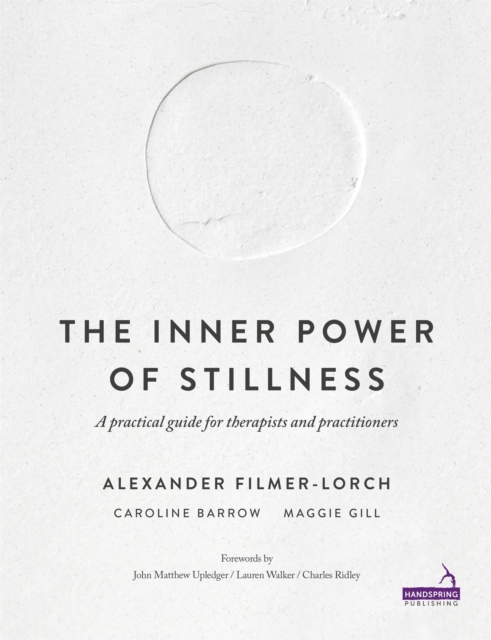 Inner Power of Stillness - Alexander|barrow Filmer-lorch