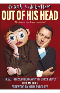 Coperta cărții 'Frank Sidebottom Out of His Head - Mick Middles'