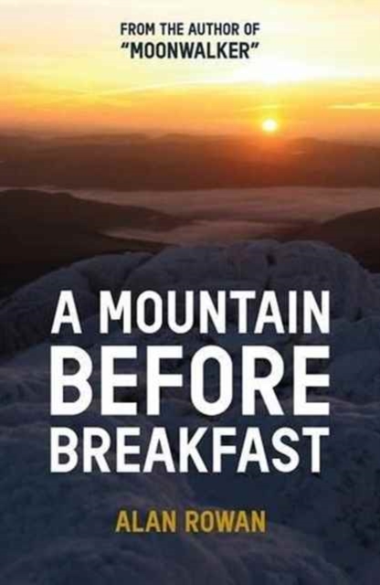 Mountain Before Breakfast - Alan Rowan