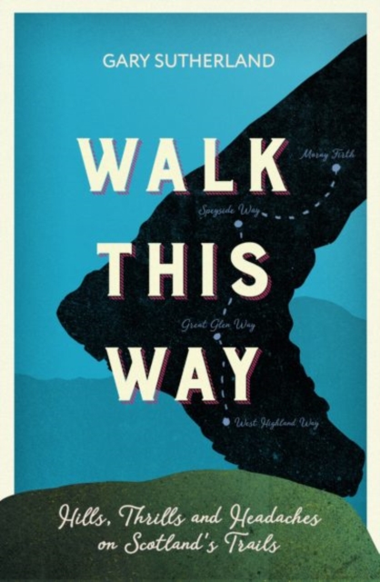 Walk This Way - Gary Sutherland