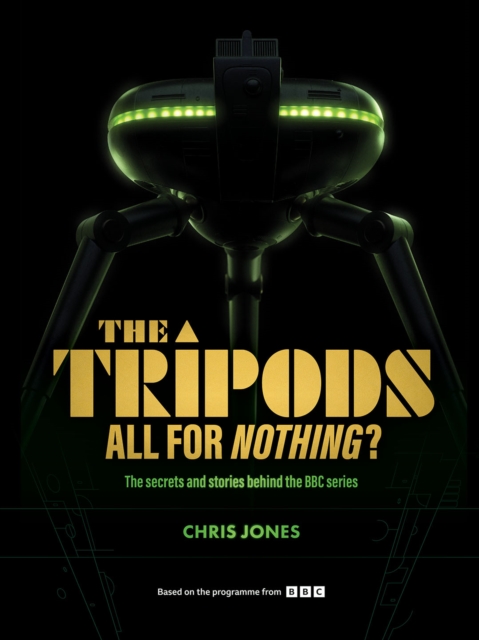 Tripods:  All For Nothing? - Chris Jones