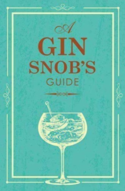 SNOBS GUIDE TO GIN - 