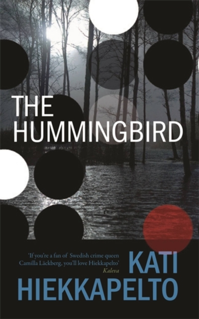 Hummingbird - Kati Hiekkapelto