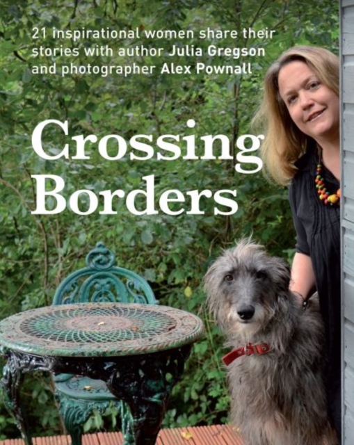 Crossing Borders - Julia Gregson