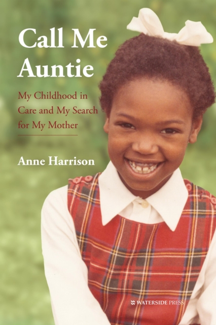 Call Me Auntie - Anne Harrison