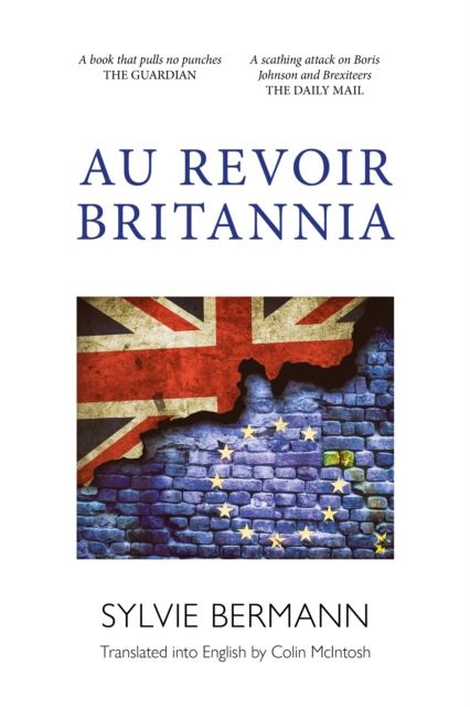 Au Revoir Britannia - Sylvie Bermann