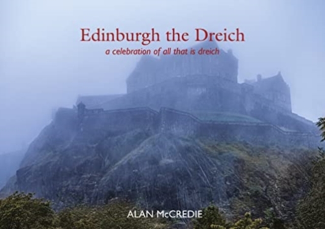 Edinburgh the Driech - 