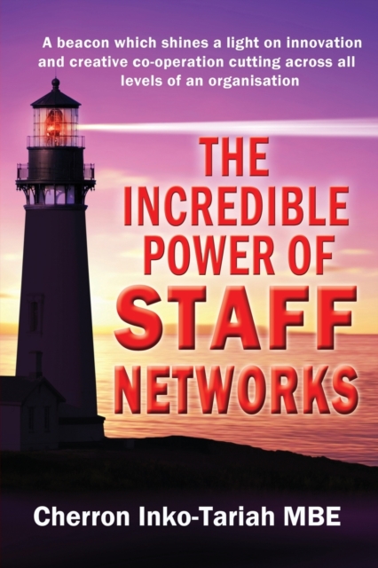 Incredible Power of Staff Networks - Cherron Inko-tariah