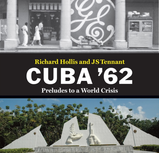Cuba '62 - Richard|tennant Hollis