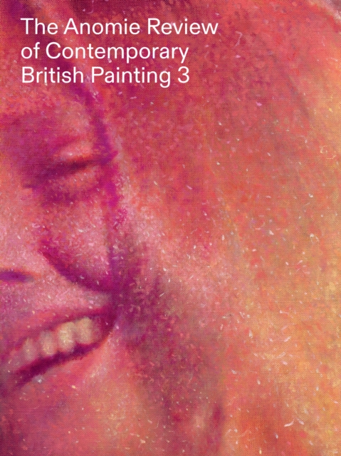 Anomie Review of Contemporary British Painting 3 - 