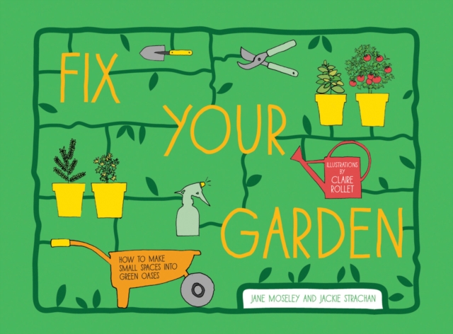 Coperta cărții 'Fix Your Garden - Jane|strachan Moseley'