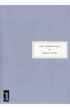 Coperta cărții 'Godwits Fly - Robin Hyde'