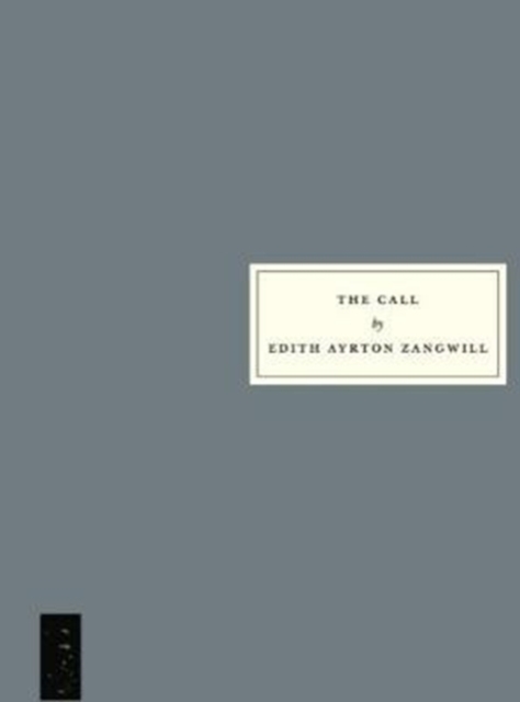 Call - Edith Ayrton Zangwill