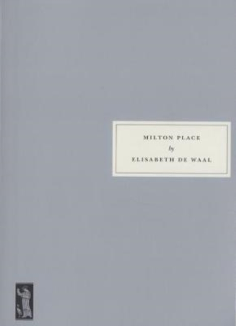 Milton Place - Elisabeth De Waal