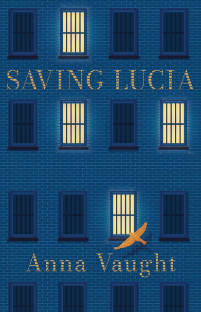 SAVING LUCIA - Anna Vaught
