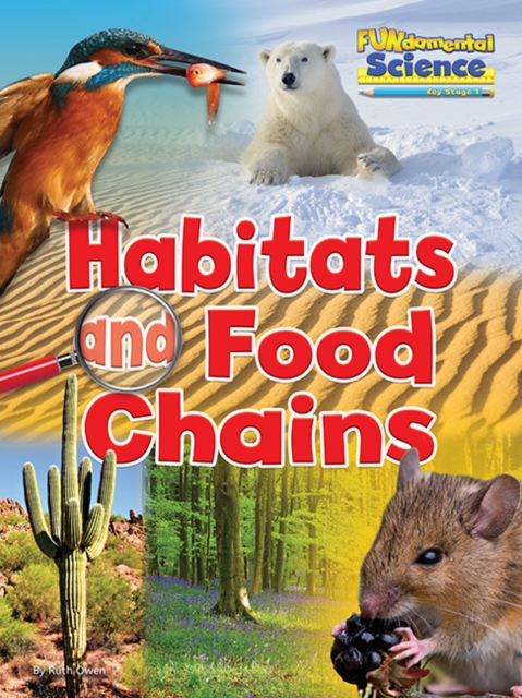 Habitats and Food Chains - Ruth Owen