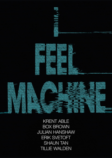 I Feel Machine - Julian|able Hanshaw