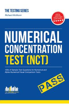 Poza produsului Numerical Concentration Test (NCT): Sample Test Questions for Train Drivers and Recruitment Processes to Help Improve Concentration and Working Under Pressure - Richard Mcmunn