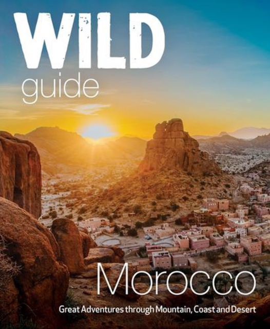 Coperta cărții 'Wild Guide Morocco - Lola|weller Culsan'