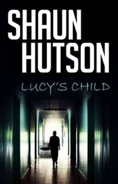 Lucy's Child - Shaun Hutson