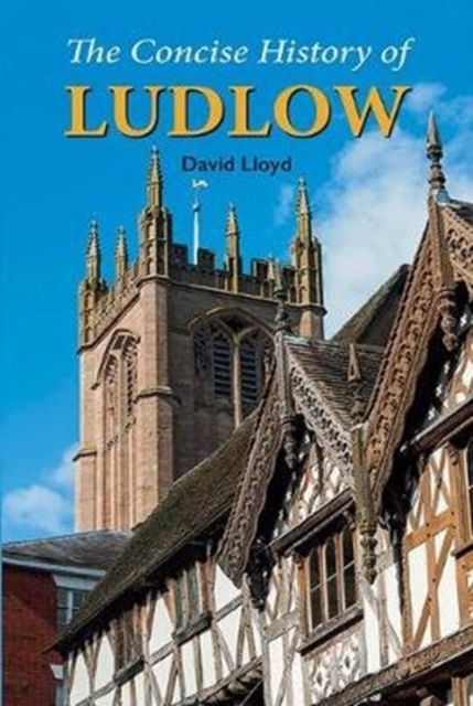 Concise History of Ludlow - David Lloyd