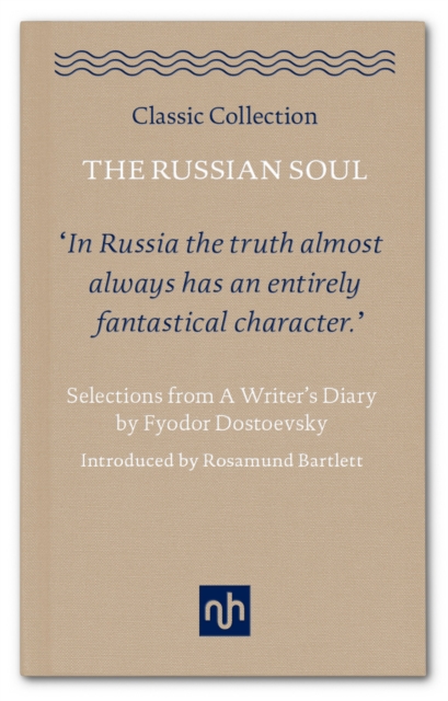 Russian Soul: Selections from a Writer's Diary - Fyodor Dostoevsky