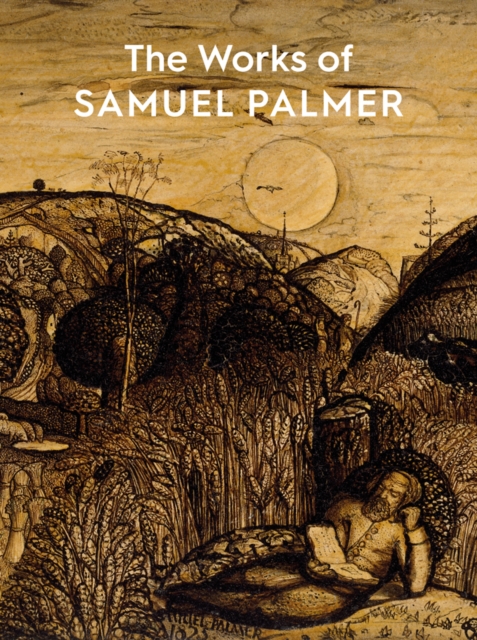Works of Samuel Palmer - Colin Harrison