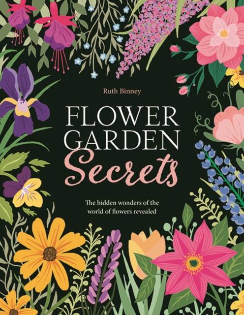 Flower Garden Secrets - Ruth Binney