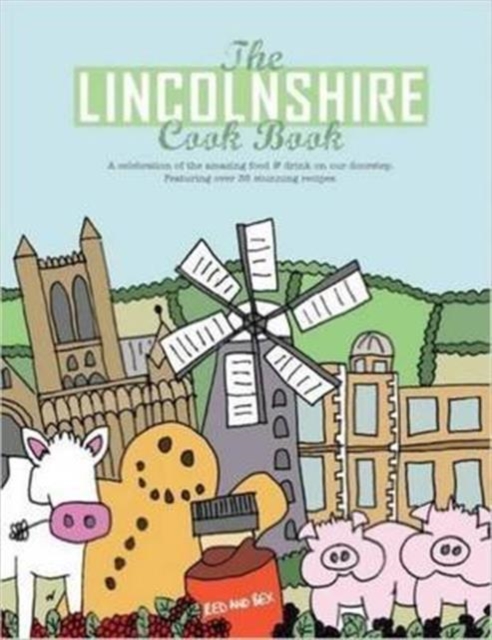 Lincolnshire Cook Book - Nicola Hall