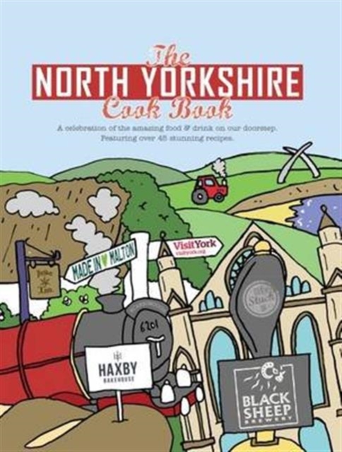 North Yorkshire Cook Book - Karen Dent