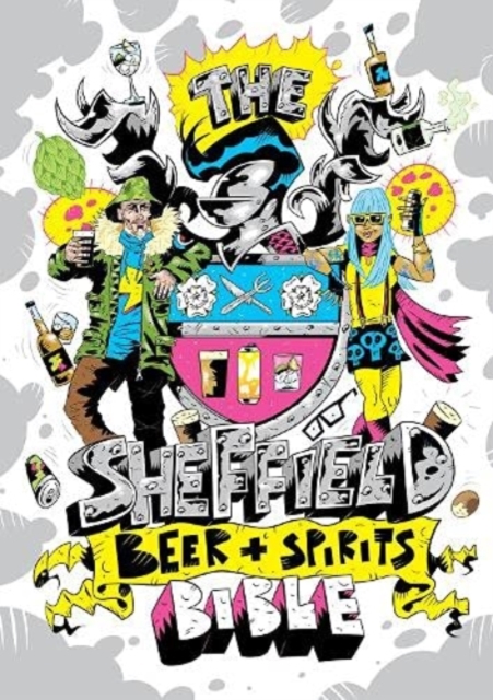 Sheffield Beer and Spirit Bible - Joe Food